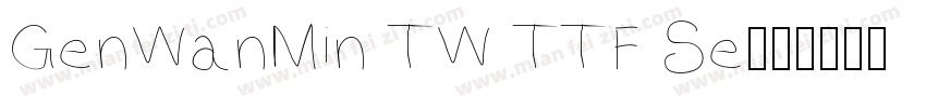 GenWanMin TW TTF Se字体转换